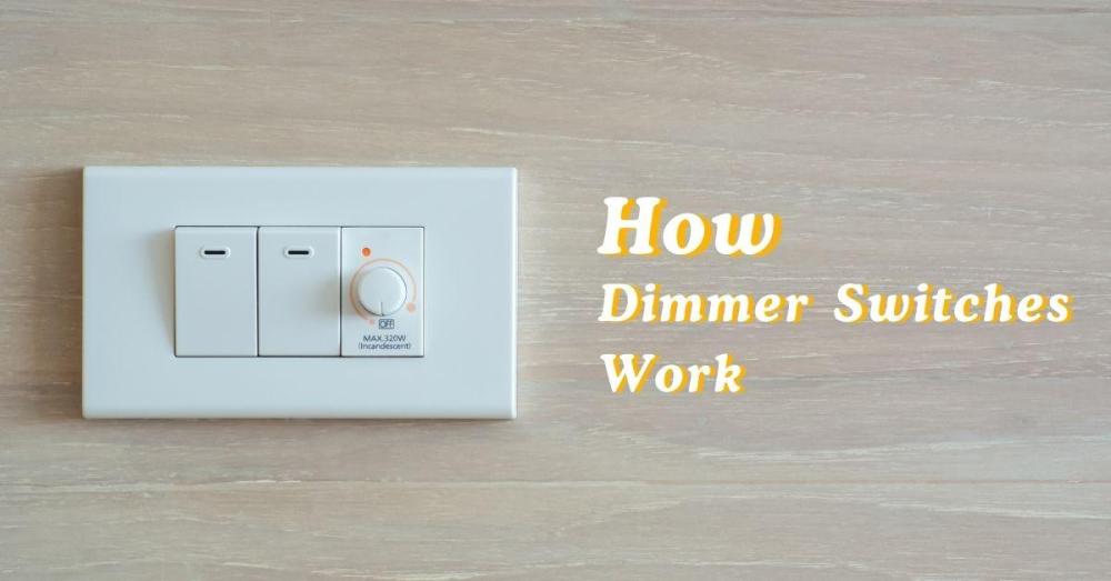 Dimmer Switches Work