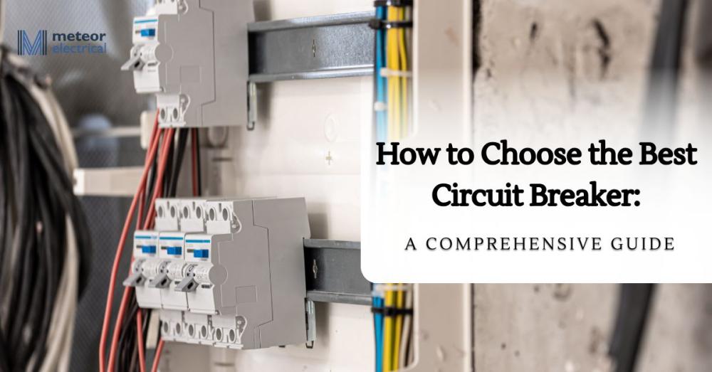 how-to-choose-best-circuit-breaker