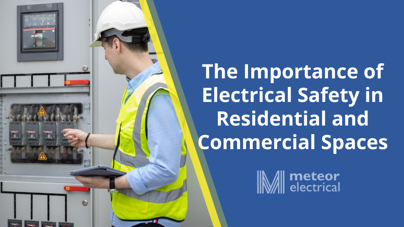 The Importance of Electrical Safety in Residential and Commercial Spaces