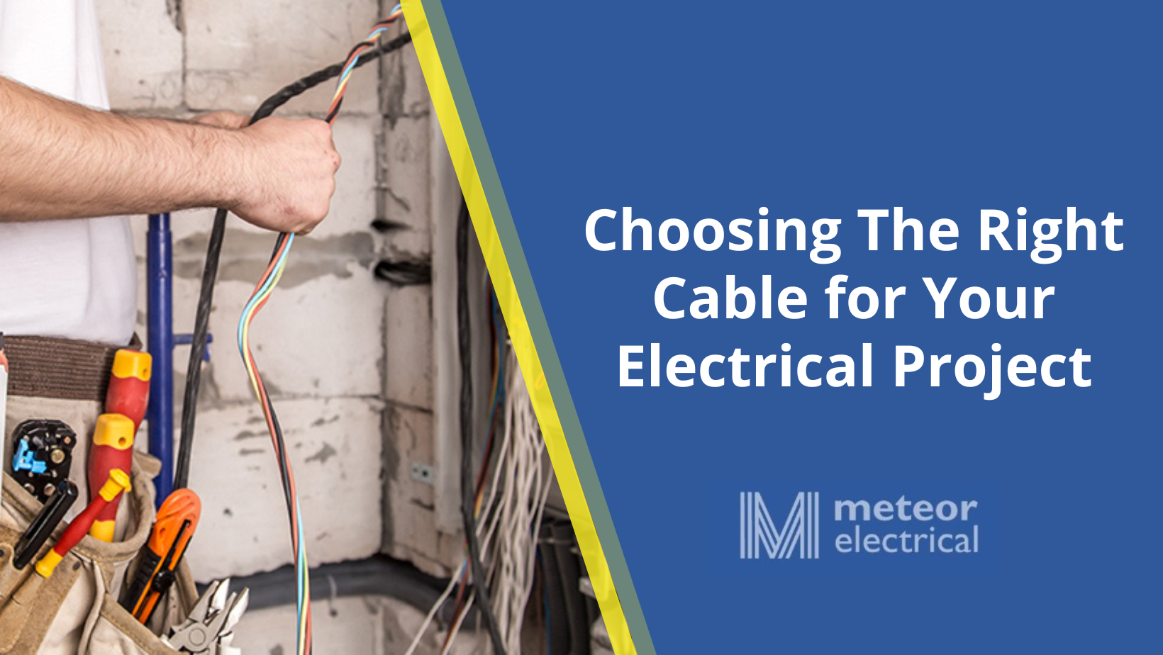 Choosing The Right Cable for Your Electrical Project