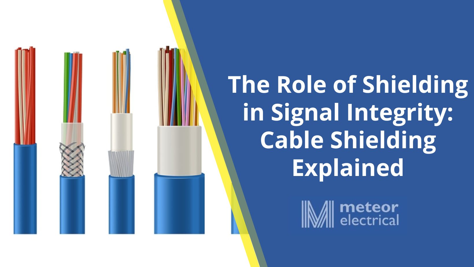 The Role of Shielding in Signal Integrity: Cable Shielding Explained