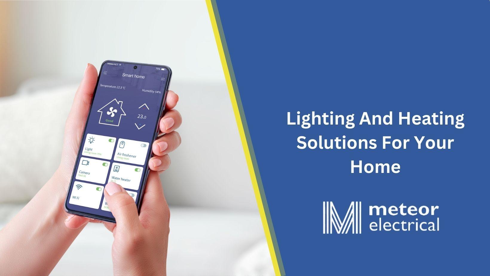 Lighting And Heating Solutions For Your Home