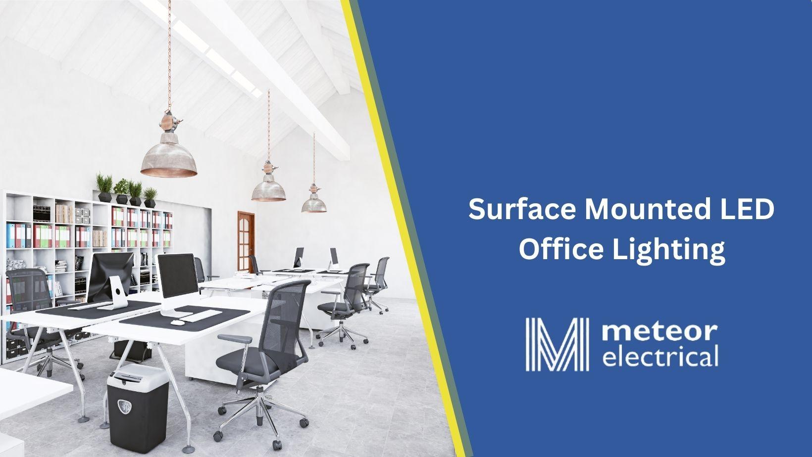 Surface Mounted LED Office Lighting