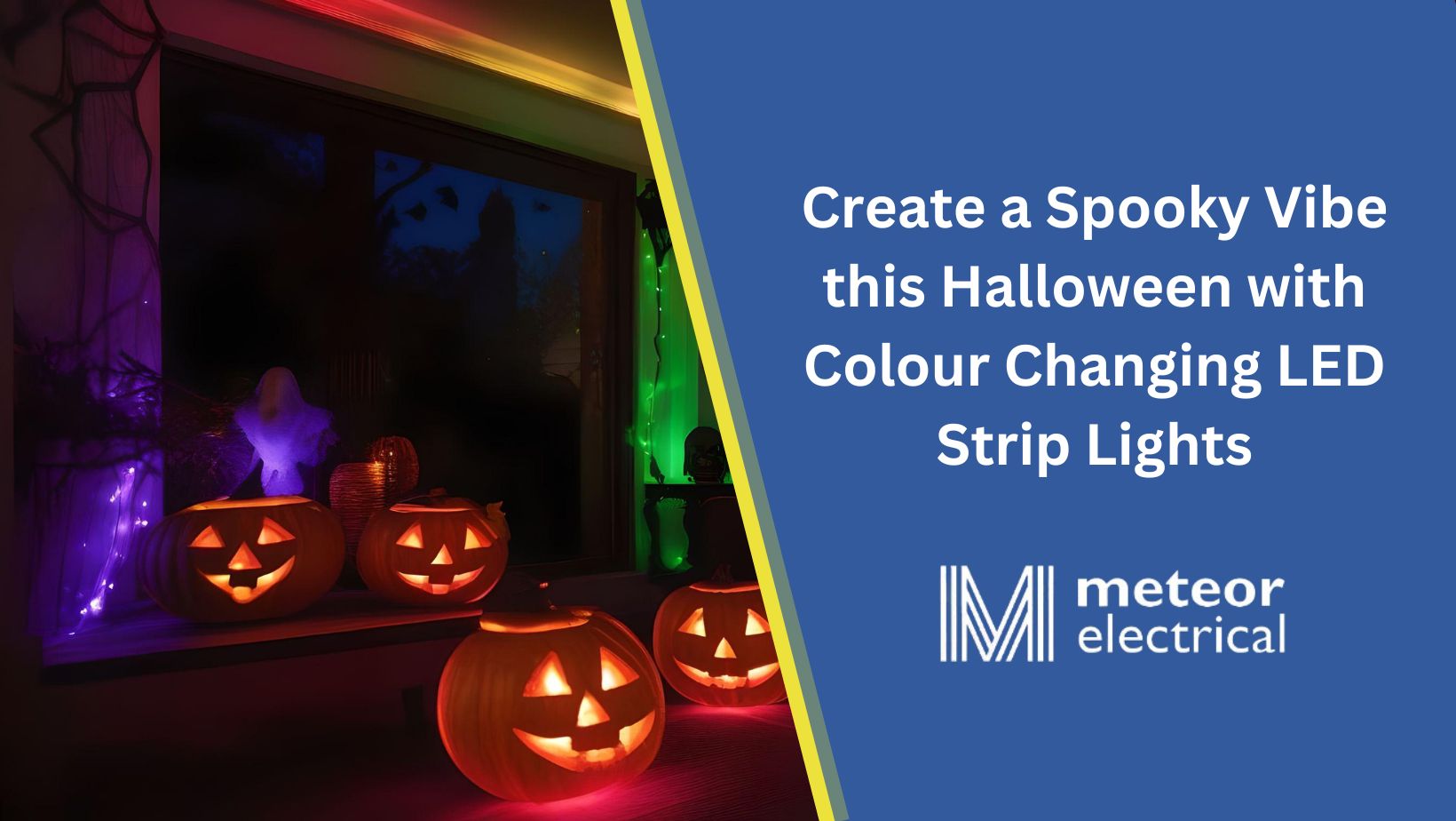 Create a Spooky Vibe this Halloween with Colour Changing LED Strip Lights